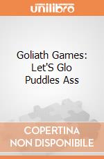 Goliath Games: Let'S Glo Puddles Ass giochi