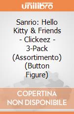 Sanrio: Hello Kitty & Friends - Clickeez - 3-Pack (Assortimento) (Button Figure) giochi