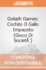 Goliath Games: Cochito Il Gallo Impazzito (Gioco Di SocietÃ ) giochi