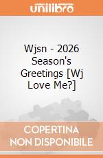 Wjsn - 2026 Season's Greetings [Wj Love Me?] giochi