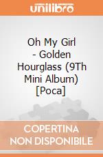 Oh My Girl - Golden Hourglass (9Th Mini Album) [Poca] giochi