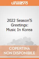 2022 Season'S Greetings: Music In Korea gioco