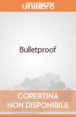 Bulletproof gioco