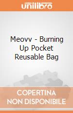 Meovv - Burning Up Pocket Reusable Bag giochi