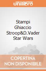 Stampi Ghiaccio Stroop&D.Vader Star Wars gioco di GAF