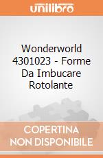 Wonderworld 4301023 - Forme Da Imbucare Rotolante gioco di Wonderworld