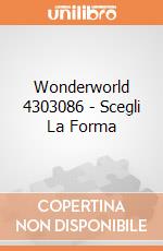 Wonderworld 4303086 - Scegli La Forma gioco di Wonderworld