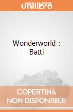 Wonderworld : Batti gioco di Wonderworld