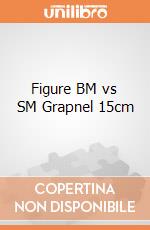 Figure BM vs SM Grapnel 15cm gioco di FIGU