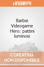 Barbie Videogame Hero: pattini luminosi gioco di BAM
