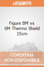Figure BM vs SM Thermo Shield 15cm gioco di FIGU