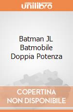 Batman JL Batmobile Doppia Potenza gioco di FIGU