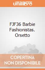 FJF36 Barbie Fashionistas. Orsetto giochi