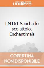 FMT61 Sancha lo scoiattolo. Enchantimals giochi