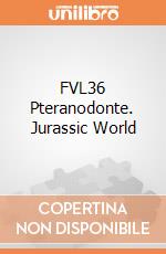 FVL36 Pteranodonte. Jurassic World giochi