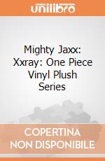 Mighty Jaxx: Xxray: One Piece Vinyl Plush Series giochi