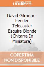 David Gilmour - Fender Telecaster Esquire Blonde (Chitarra In Miniatura) gioco