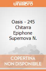 Oasis - 245 Chitarra Epiphone Supernova N. gioco