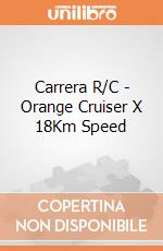 Carrera R/C - Orange Cruiser X 18Km Speed gioco di Carrera