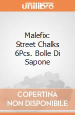 Malefix: Street Chalks 6Pcs. Bolle Di Sapone giochi