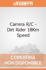 Carrera R/C - Dirt Rider 18Km Speed gioco di Carrera