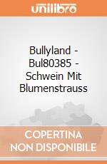 Bullyland - Bul80385 - Schwein Mit Blumenstrauss gioco di Terminal Video