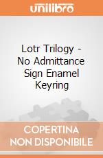 Lotr Trilogy - No Admittance Sign Enamel Keyring giochi