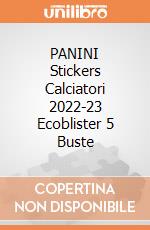 PANINI Stickers Calciatori 2022-23 Ecoblister 5 Buste gioco di CAR