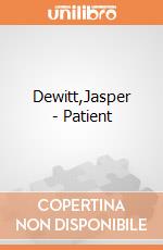 Dewitt,Jasper - Patient giochi