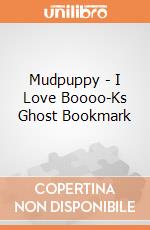 Mudpuppy - I Love Boooo-Ks Ghost Bookmark giochi