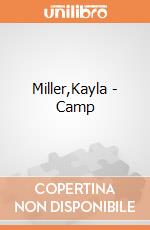 Miller,Kayla - Camp giochi