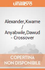 Alexander,Kwame / Anyabwile,Dawud - Crossover giochi