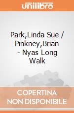 Park,Linda Sue / Pinkney,Brian - Nyas Long Walk giochi