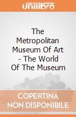 The Metropolitan Museum Of Art - The World Of The Museum giochi