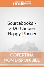 Sourcebooks - 2026 Choose Happy Planner giochi