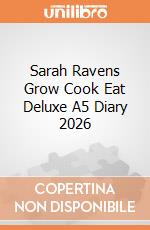 Sarah Ravens Grow Cook Eat Deluxe A5 Diary 2026 giochi