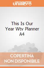 This Is Our Year Wtv Planner A4 giochi