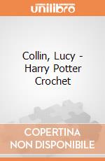 Collin, Lucy - Harry Potter Crochet giochi