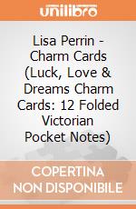 Lisa Perrin - Charm Cards (Luck, Love & Dreams Charm Cards: 12 Folded Victorian Pocket Notes) giochi