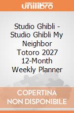 Studio Ghibli - Studio Ghibli My Neighbor Totoro 2027 12-Month Weekly Planner giochi