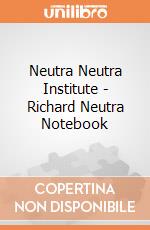 Neutra Neutra Institute - Richard Neutra Notebook giochi
