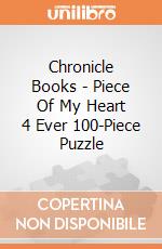 Chronicle Books - Piece Of My Heart 4 Ever 100-Piece Puzzle giochi