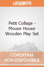Petit Collage - Mouse House Wooden Play Set giochi