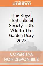 The Royal Horticultural Society - Rhs Wild In The Garden Diary 2027 giochi