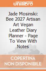 Jade Mosinski: Bee 2027 Artisan Art Vegan Leather Diary Planner - Page To View With Notes giochi