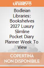 Bodleian Libraries: Bookshelves 2027 Luxury Slimline Pocket Diary Planner Week To View giochi