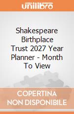 Shakespeare Birthplace Trust 2027 Year Planner - Month To View giochi