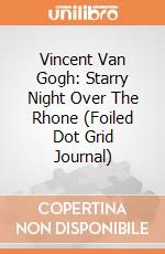 Vincent Van Gogh: Starry Night Over The Rhone (Foiled Dot Grid Journal) giochi