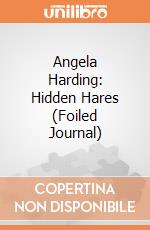 Angela Harding: Hidden Hares (Foiled Journal) giochi