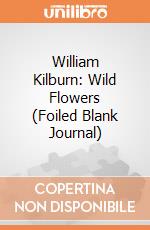William Kilburn: Wild Flowers (Foiled Blank Journal) giochi